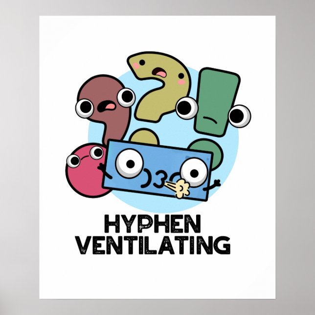 Poster Hyphen Ventilant Funny Pun de ponctuation (Devant)