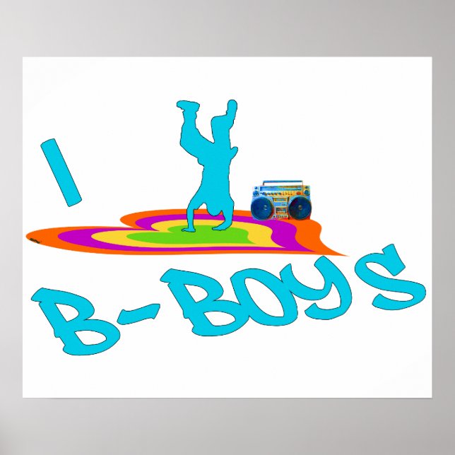 Poster I <3 B-Boys (Devant)