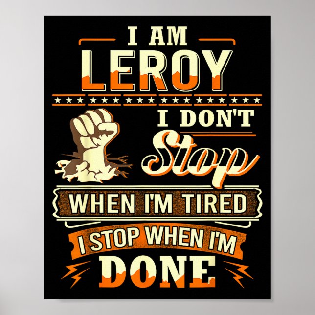 Poster I Am Leroy Shirt D Leroy First Name  (Devant)