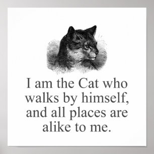 Poster I Am The Cat Who Walks By Himself  