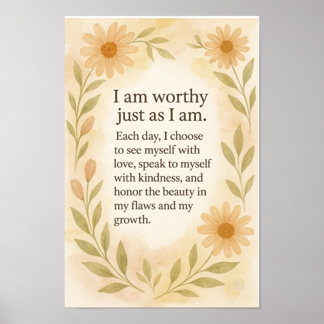 Poster “I Am Worthy Just As I Am” – Sunflower Affirmation (Devant)