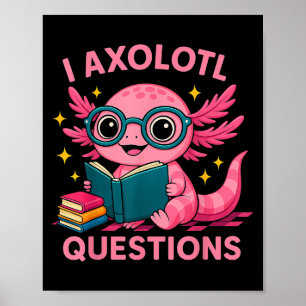 Poster I Axolotl Questions Chemise Adultes Jeunes Enfants