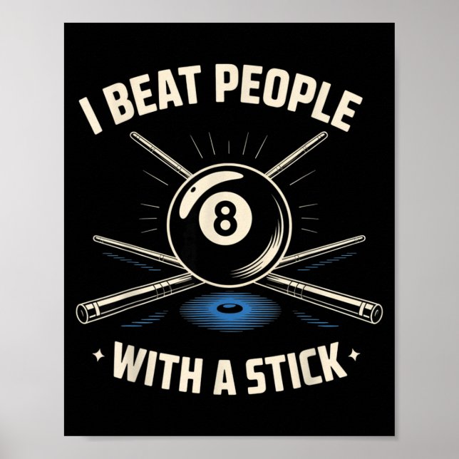 Poster I Beat People With A Stick Billiards Ol Funny Men  (Devant)