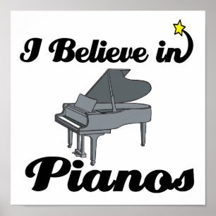Poster i believe in pianos