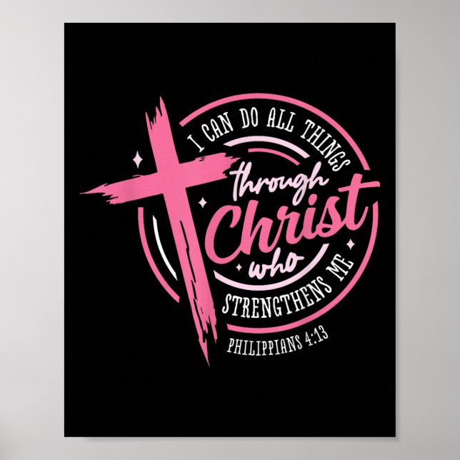 Poster I Can Do All Things Through Christ Breast Cancer A (Devant)