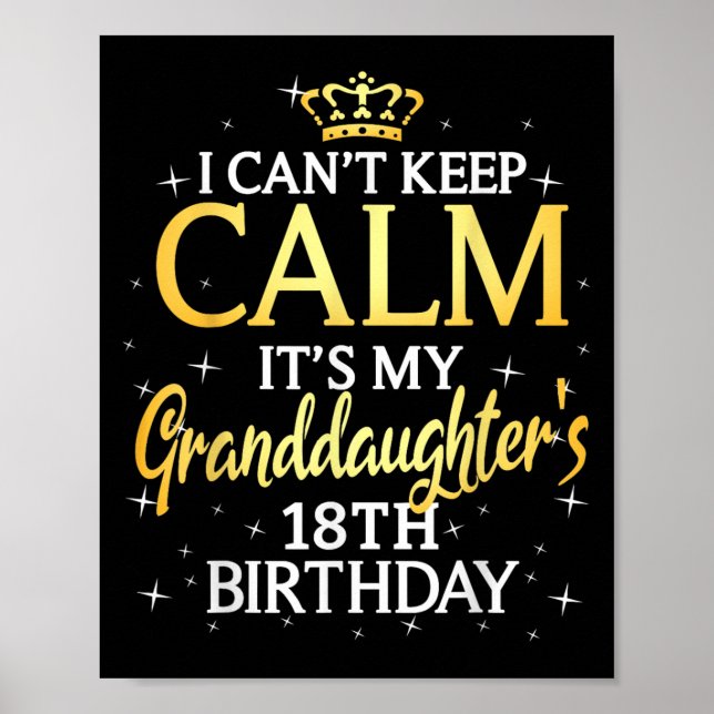 Poster I Cant Keep Calm Its My Granddaughter 18th Birthda (Devant)