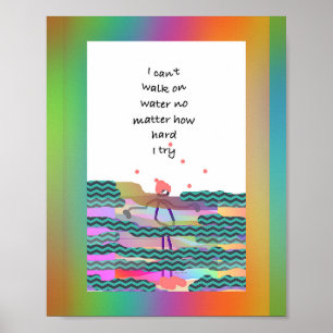 Poster I Can't Walk On Water