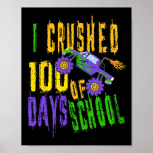 Poster I Crushed 100 Days of School - Monster Truck Love