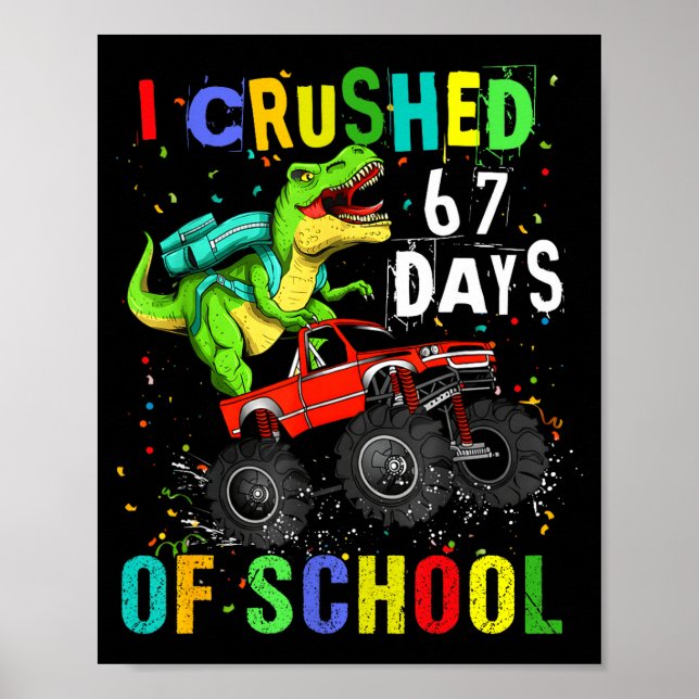 Poster I Crushed 67 Days Of School Funny Six Seven Meme B (Devant)