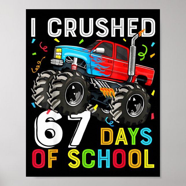 Poster I Crushed 67 Days Of School Funny Students Teacher (Devant)