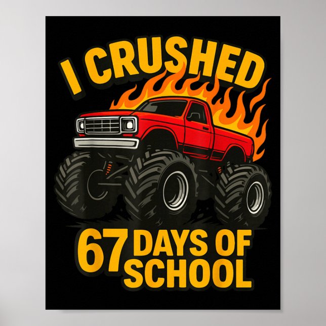 Poster I Crushed 67 Days Of School Monster Truck Boys Tea (Devant)