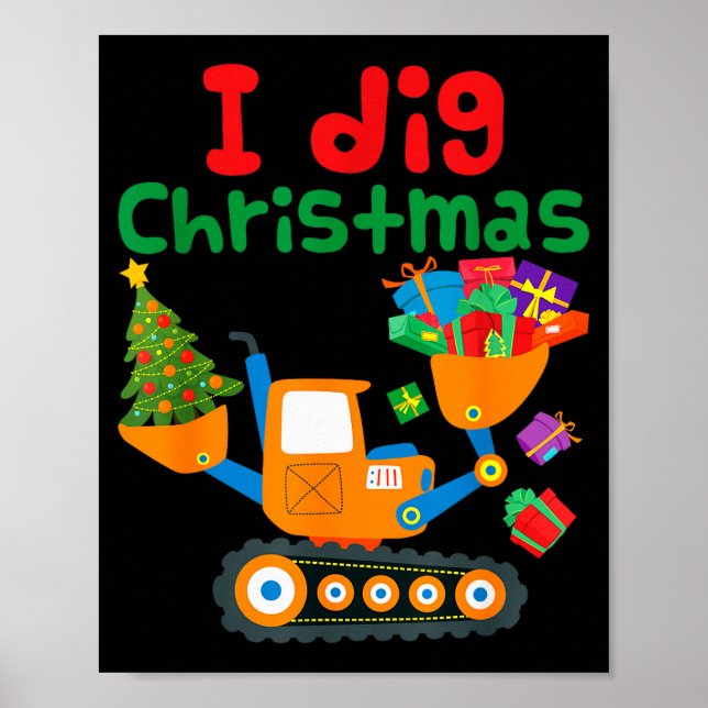 Poster I Dig Christmas Excavator Construction Boys Toddle (Devant)