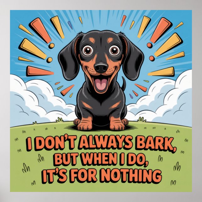 Poster I Don’t Always Bark, It’s For Nothing (Devant)