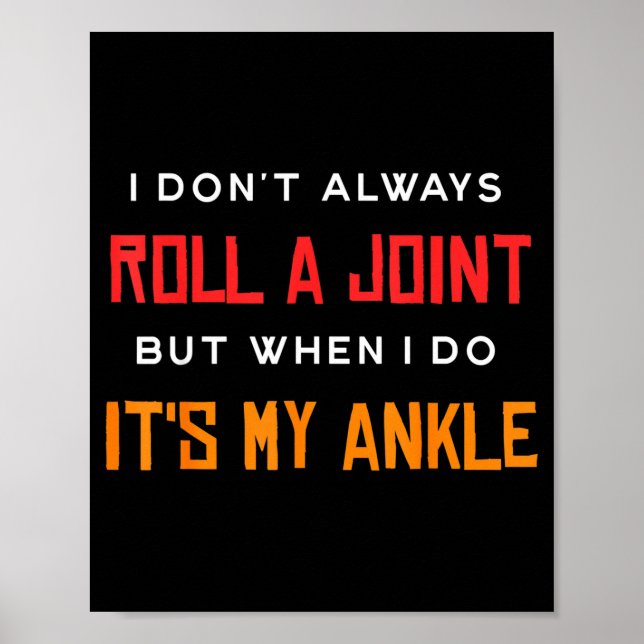 Poster I Don't Always Roll A Joint But When I Do It's My  (Devant)