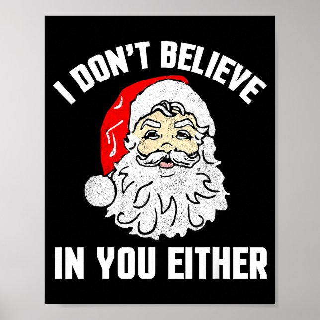 Poster I Don't Believe In You Either - Funny Christmas  (Devant)