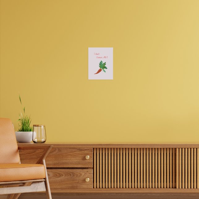 Poster I don't carrot all - Funny Kitchen wall art (Salon 2)