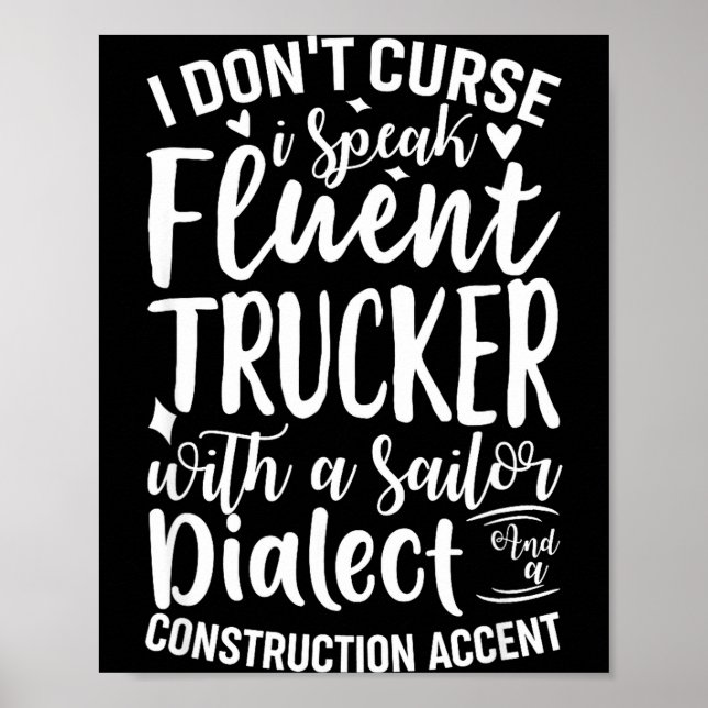 Poster I Don't Curse I Speak Fluent Trucker With A Sailor (Devant)
