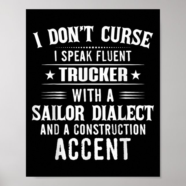 Poster I Don't Curse I Speak Fluent Trucker With A Sailor (Devant)