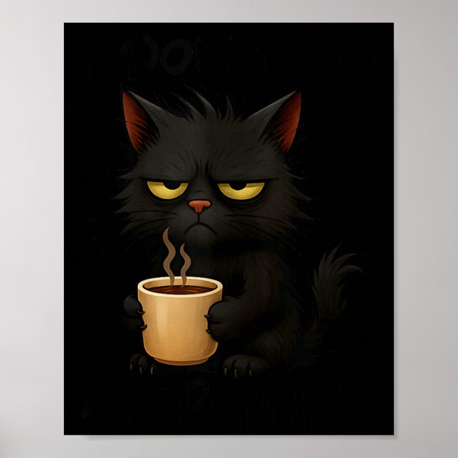 Poster I Don't Do Mornings Funny Quote Black Cat Lover Gi (Devant)