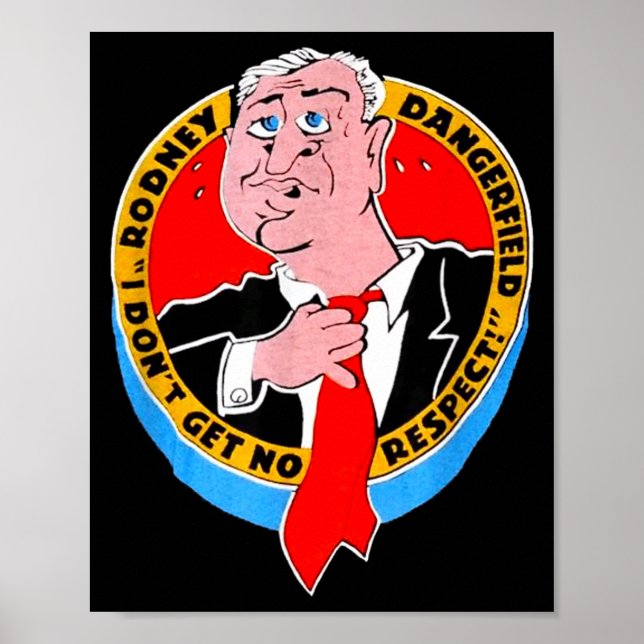 Poster I Don't Get No Respect Dangerfield Uni-adults Blac (Devant)