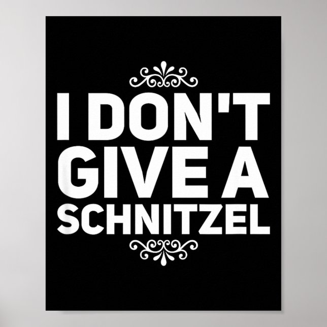 Poster I Don't Give A Schnitzel Shirt Funny German Tee  (Devant)