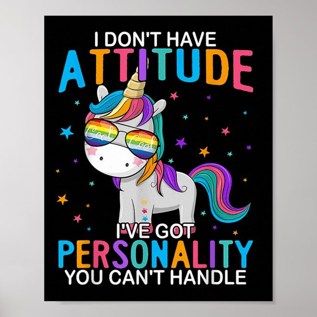Poster I Don't Have Attitude I've Got Ity You Can't Handl (Devant)