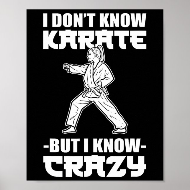 Poster I Dont Know Karate But I Know Crazy Karate Fighter (Devant)