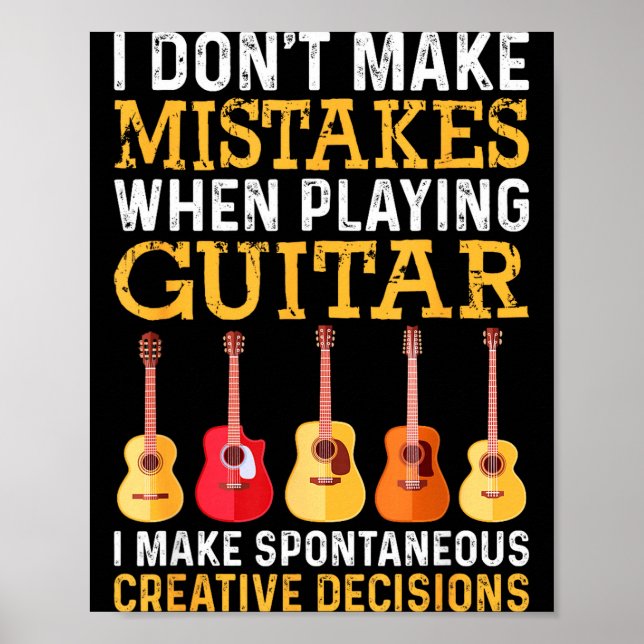 Poster I Don't Make Mistakes When Playing Guitar Funny Gu (Devant)