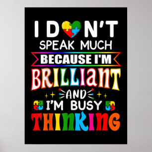 Poster I Dont Speak Much Brilliant Autism Autistic