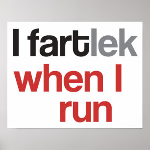 Poster I FARTlek quand je cours © - Funny FARTlek
