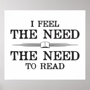 Poster I Feel the Need to Read