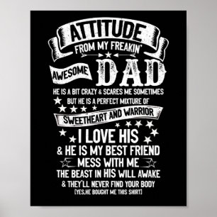Poster I Get My Attitude From My Freakin Awesome Dad