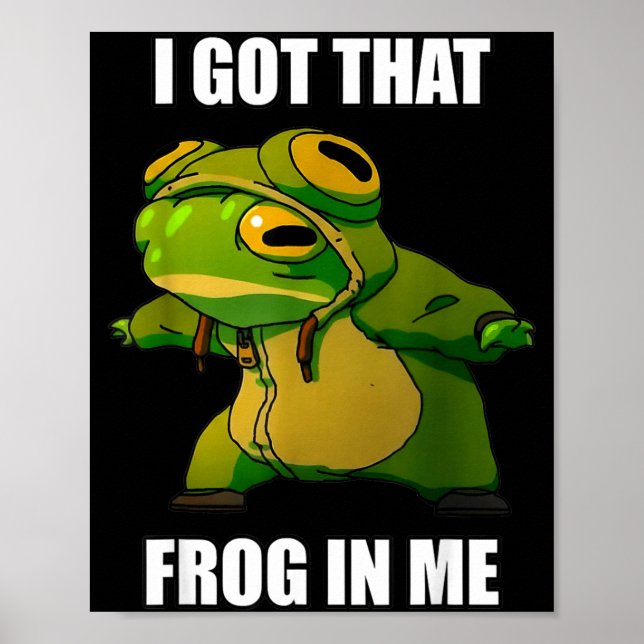 Poster I Got That Frog In Me  (Devant)