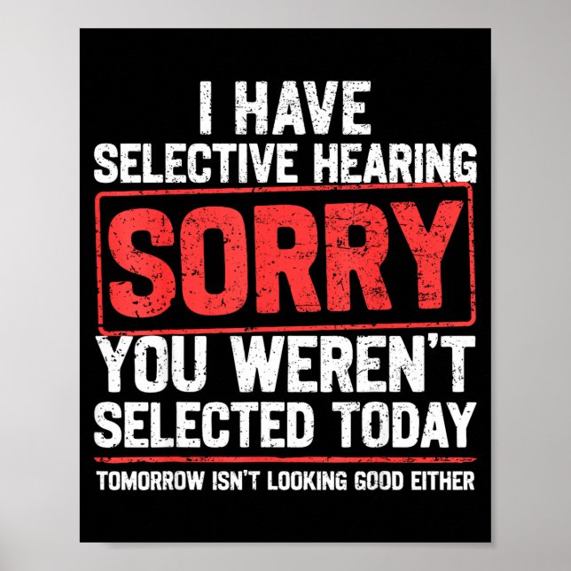 Poster I Have Selective Hearing Funny Sarcastic Dad Grand (Devant)