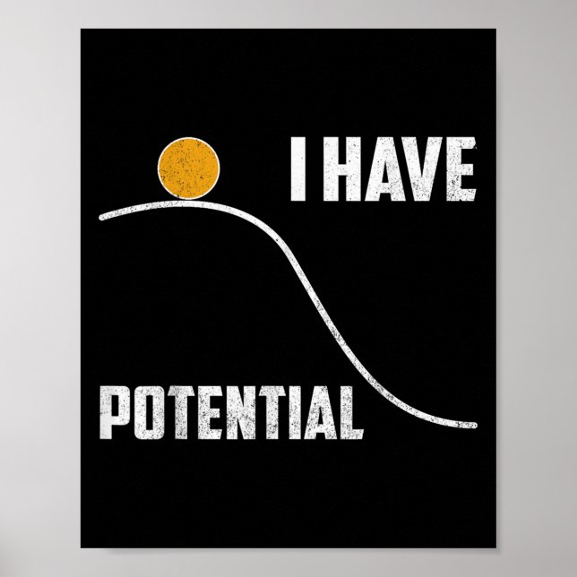 Poster I Have Tential Funny Physics Teacher Science  (Devant)