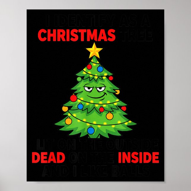 Poster I Identify As A Christmas Tree Lit On The Outside  (Devant)