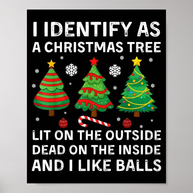 Poster I Identify As A Christmas Tree Lit On The Outside  (Devant)