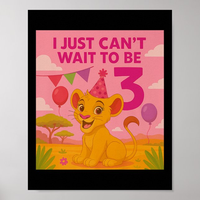 Poster I Just Can't Wait To Be 3 Premium  (Devant)