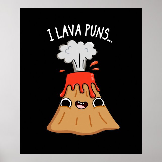 Poster I Lava Puns drôle Géologie Volcano Pun Dark BG (Devant)