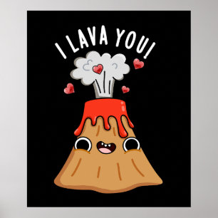 Poster I Lava You Funny Volcano Pun Dark BG