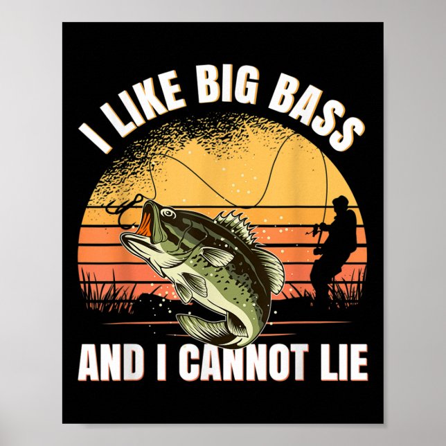 Poster I Like Big B And I Cannot Lie Fishing  (Devant)