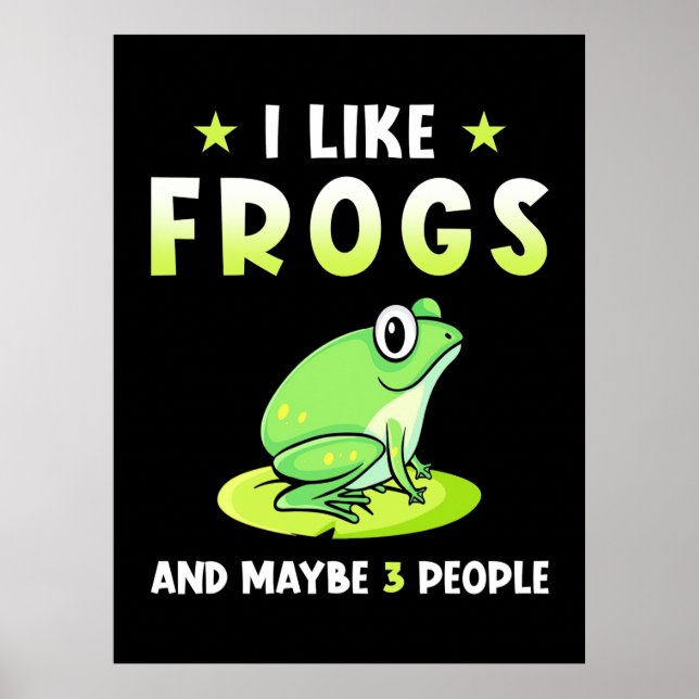 Poster I Like Frogs and d Maybe 3 People (Devant)