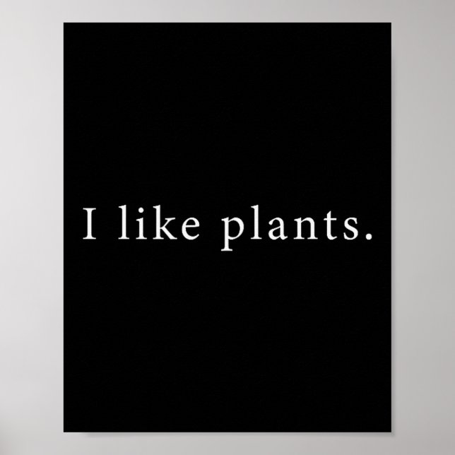Poster I Like Plants Funny Minimalist  (Devant)