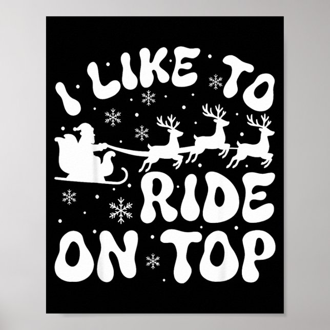 Poster I Like To Ride On Top Slide Inside Christmas Coupl (Devant)