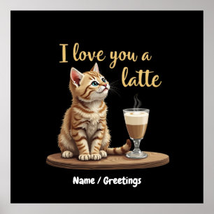 Poster I Lote a Latte : Mignonne Valentine Coffee Pun