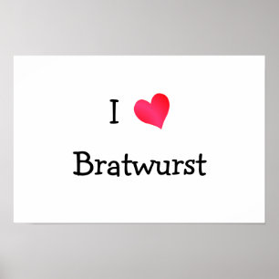 Poster I Love Bratwurst