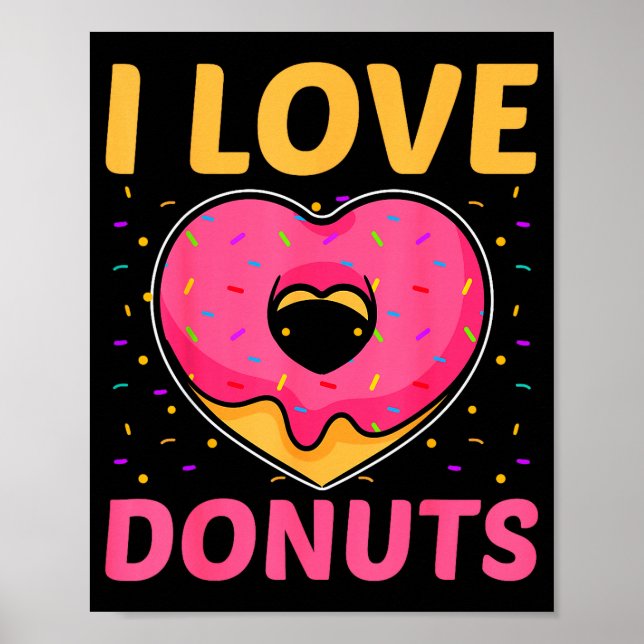 Poster I Love Donuts Heart Shaped Funny Doughnut Lover  (Devant)