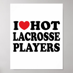 Poster I Love Hot Lacrosse Joueurs I Heart Hot Lacrosse P