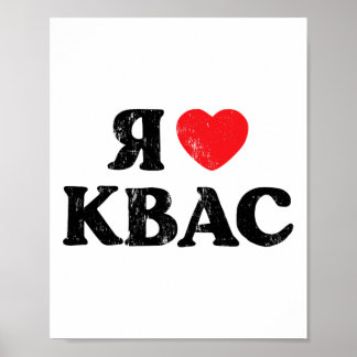 Poster I Love Kvas Russian Ukrainian Slavic Rye Bread Dri