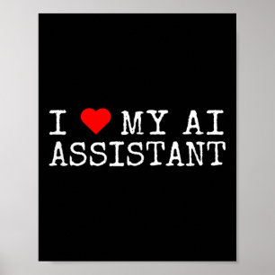 Poster I Love My Ai Istant - I Heart My Ai Istant Funny J